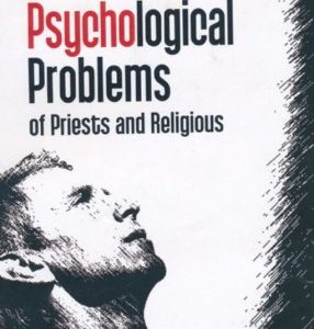 Psychological Problems of Priests and Religious