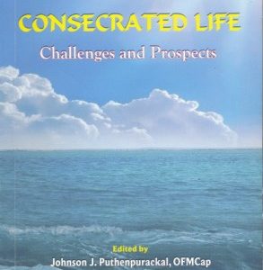 Consecrated Life Challenges and Prospects