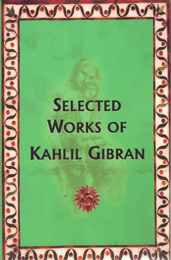 Selected Works Of Kahlil Gibran - Media House