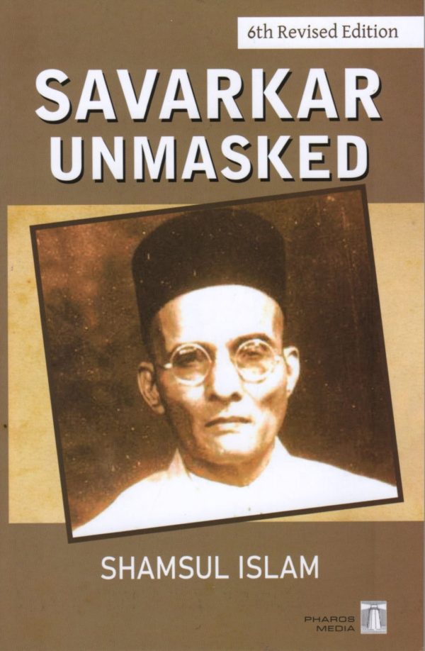 Savarkar Unmasked